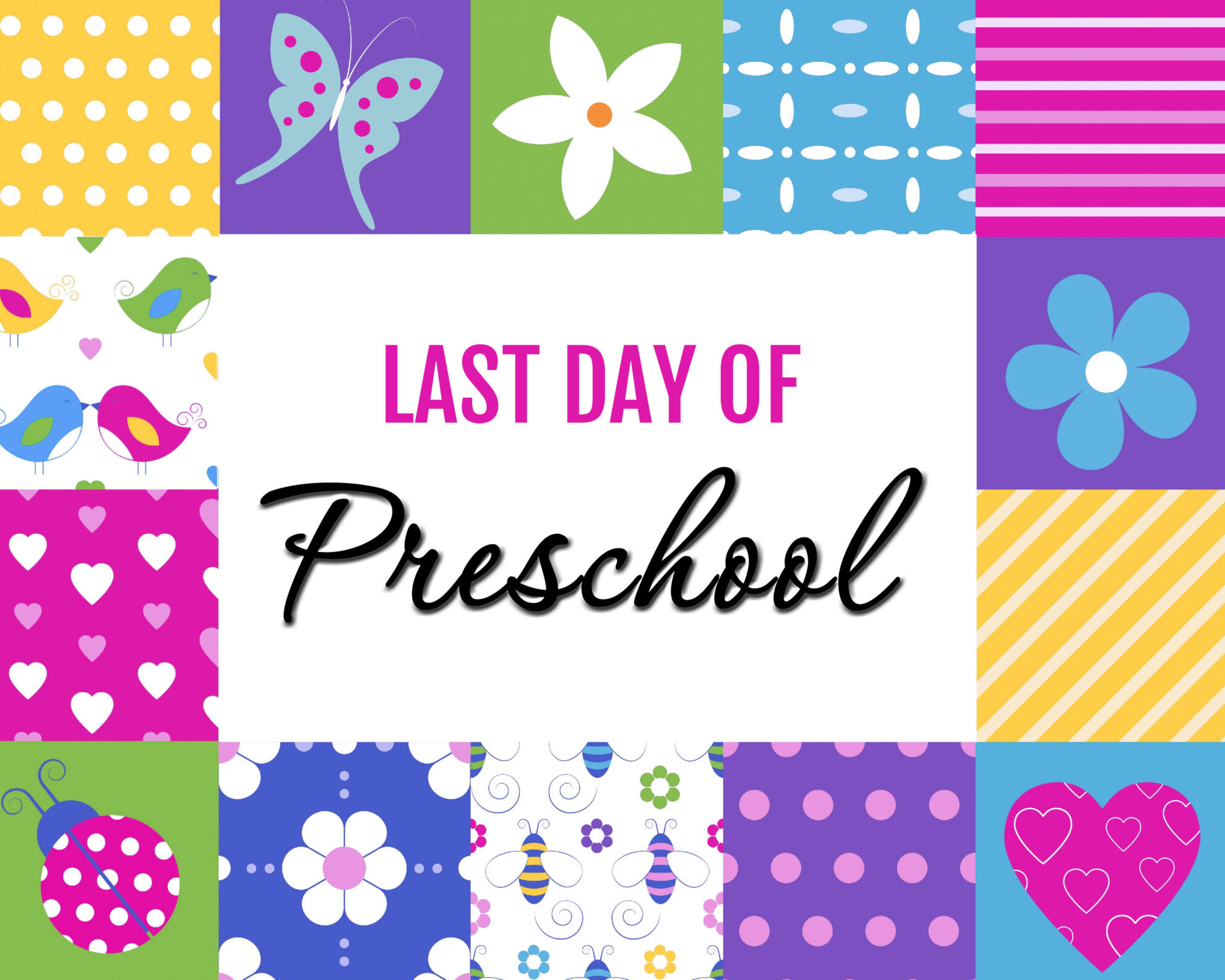 Last Day Of School Free Printables Sarah Titus
