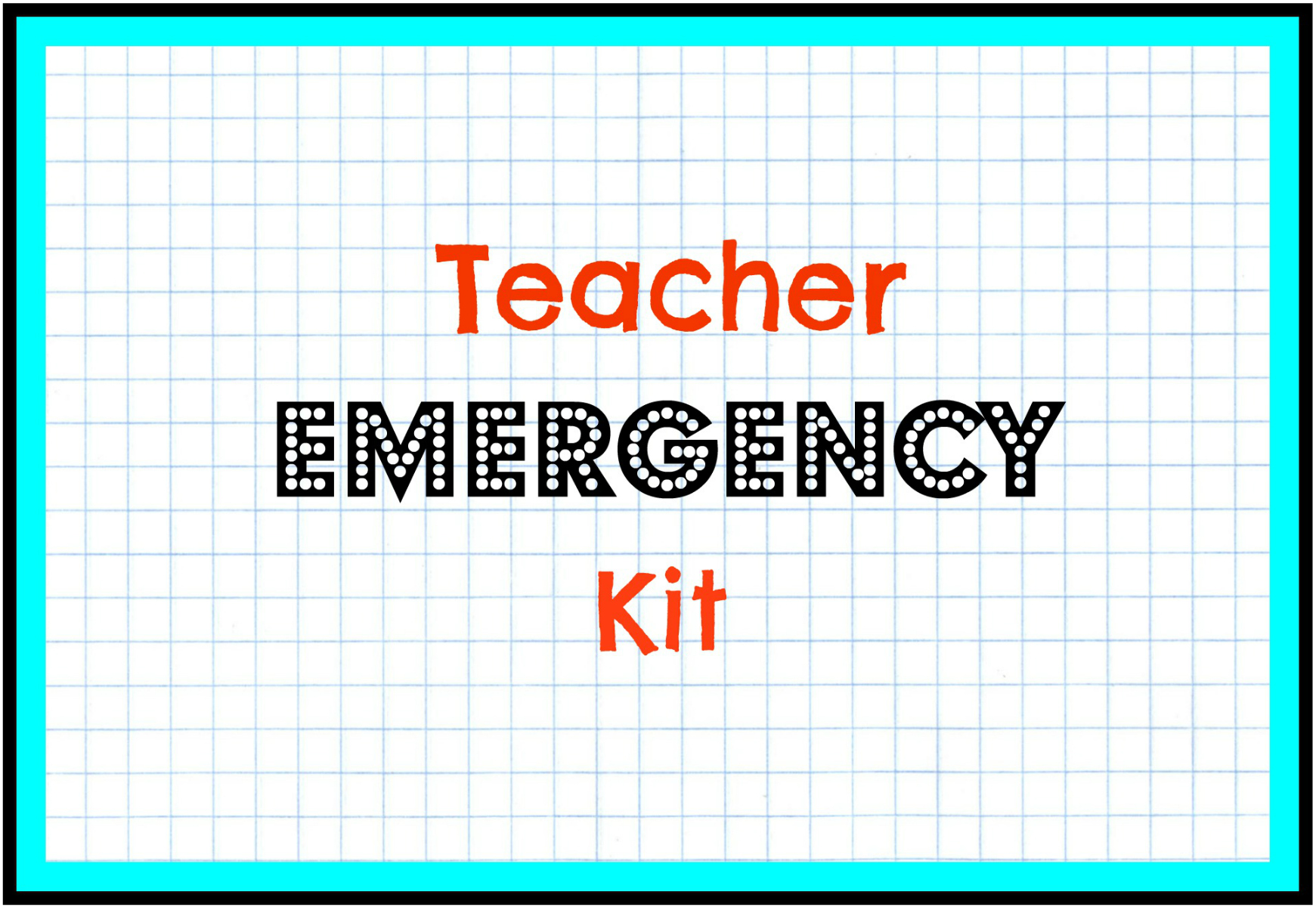 Teacher Emergency Kit Sarah Titus