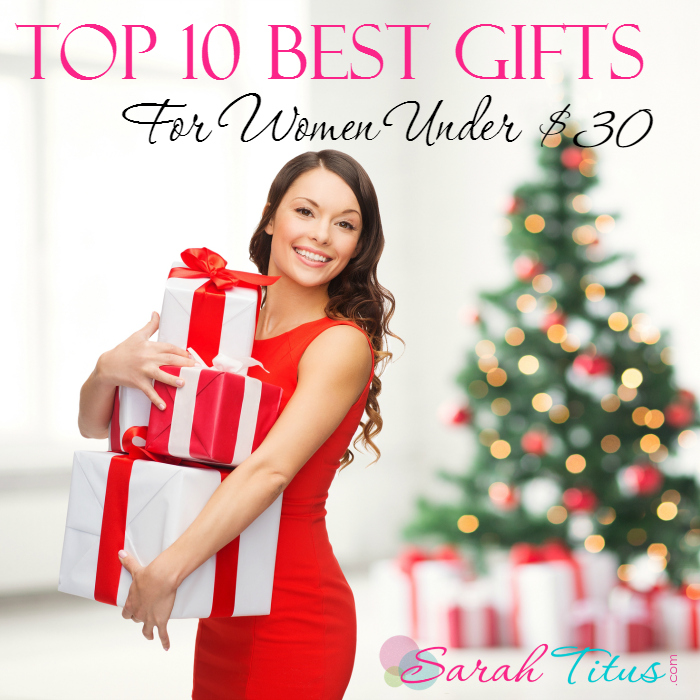 Top 10 Best Gifts For Women Under $30 {Gift Guide}