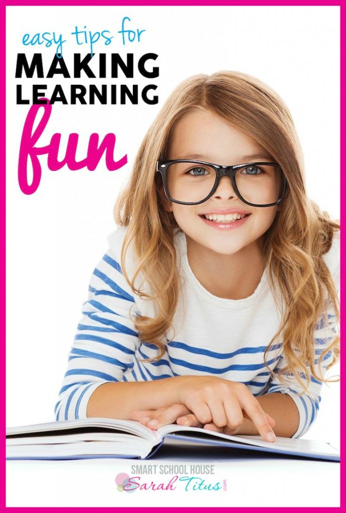 Easy Tips for Making Learning Fun