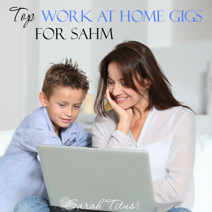 Work at Home Gigs for SAHM