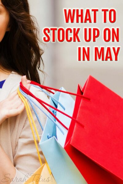 You could be leaving thousands of dollars on the table by not knowing what to stock up on each month. Quick list of what to stock up on in May and what you should be on the lookout for so you don't miss out on those deals!