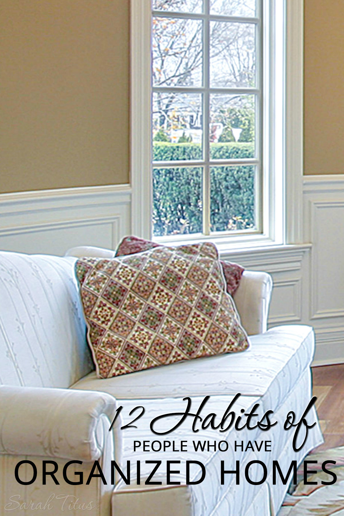 12 Habits of People Who Have Organized Homes - Sarah Titus