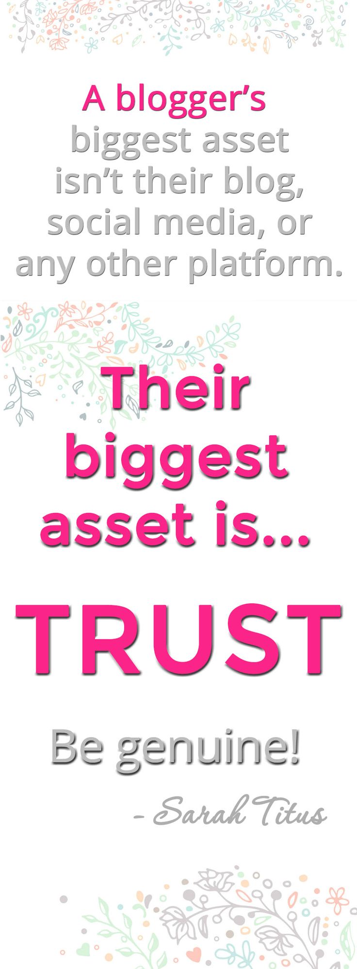 A blogger's biggest asset is trust!