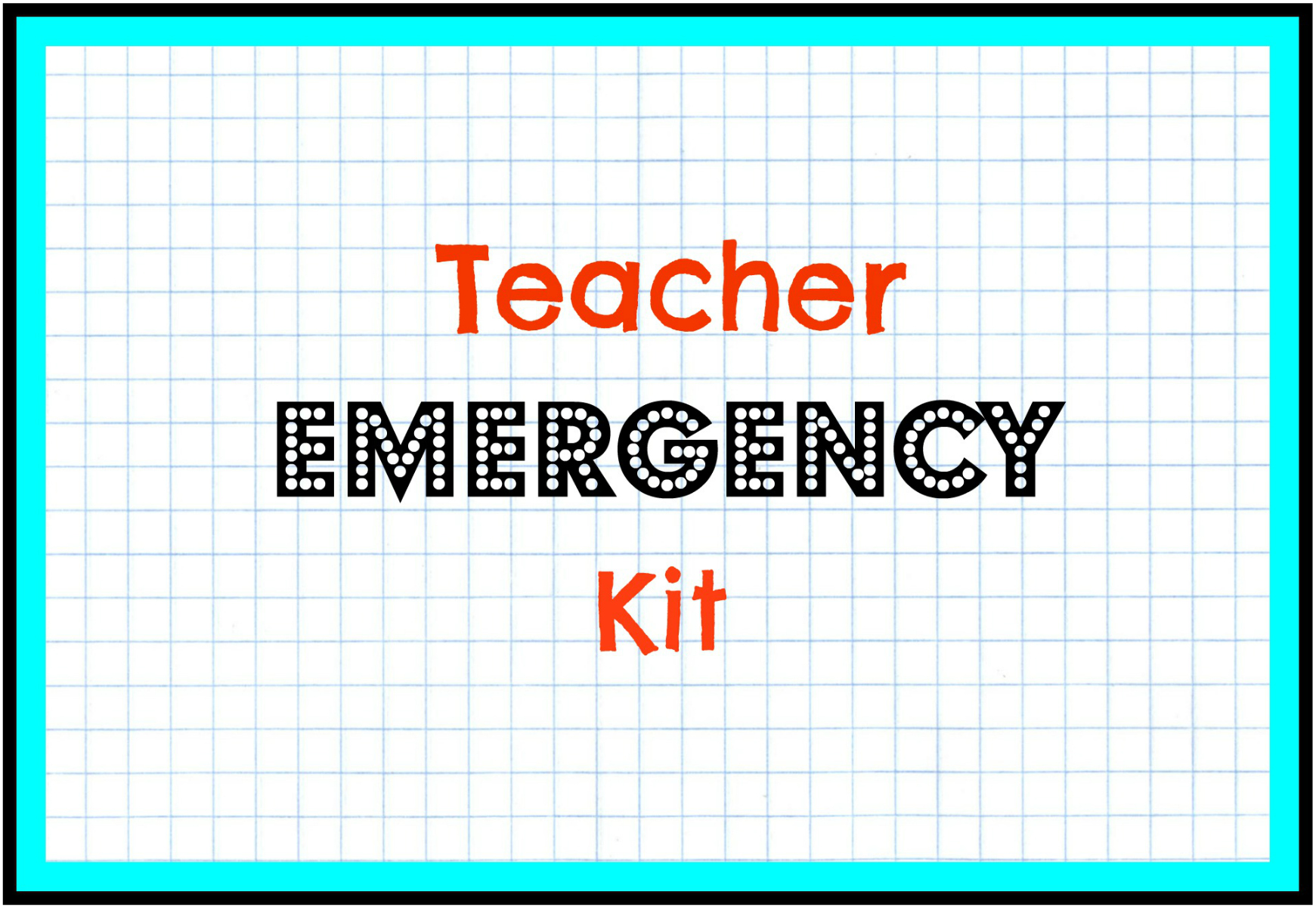 Printable page with Teacher Emergency Kit