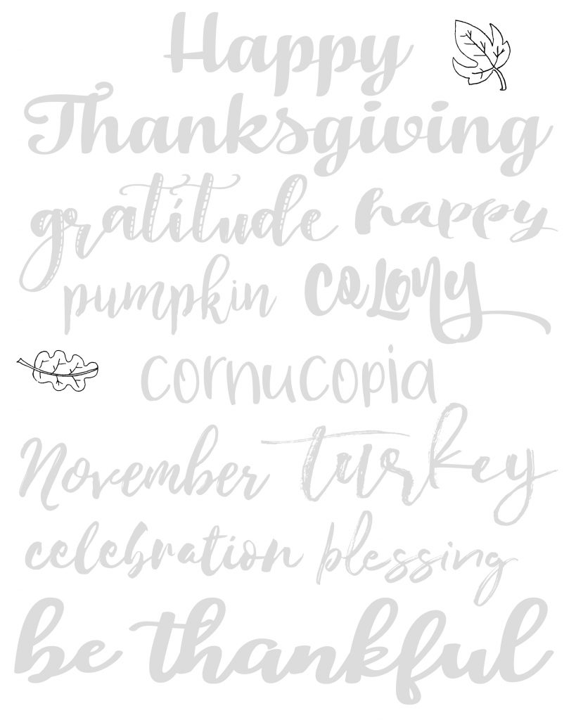 Here're some fun Thanksgiving Hand lettering practice sheets. Print them out multiple times. Use different pens. Different colors. Try different things.