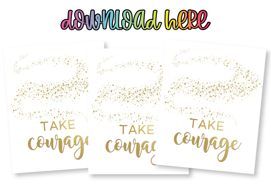 Take Courage Wall Art Printable