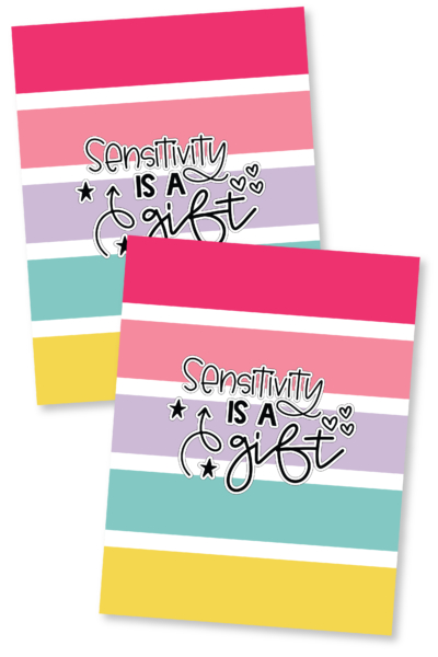 Sensitivity is a Gift