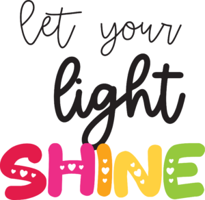 Let Your Light Shine