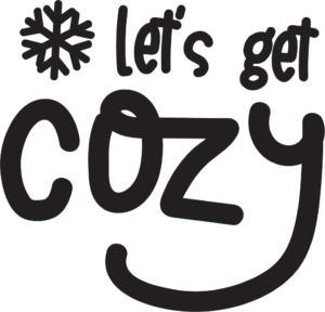 Let's Get Cozy