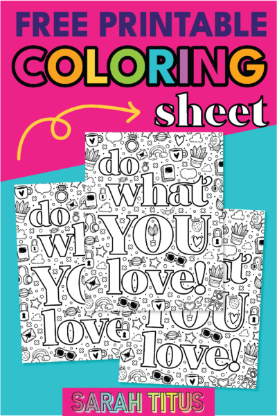 Do What You Love Coloring Sheet