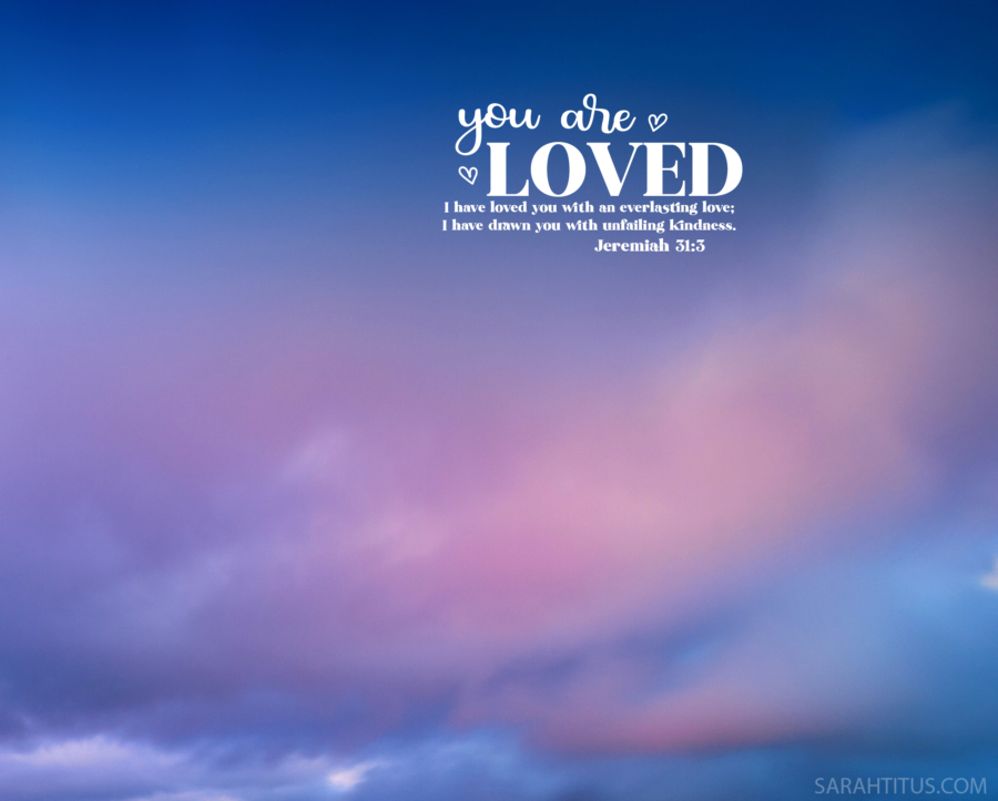You Are Loved Scripture Wallpaper-Laptop
