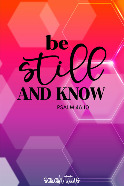 Be Still and Know Wallpapers Pin