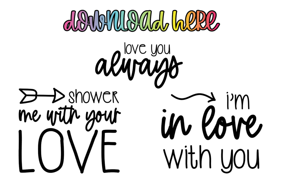 Free SVG Downloads - Cute 'Love You Always' Quotes
