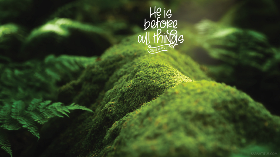 He is Before All Things Wallpaper-Desktop-Computer