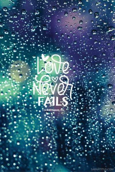 Love Never Fails Wallpaper