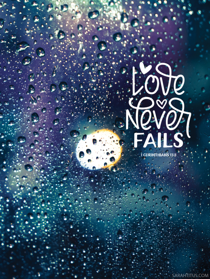Love Never Fails Wallpaper - Sarah Titus