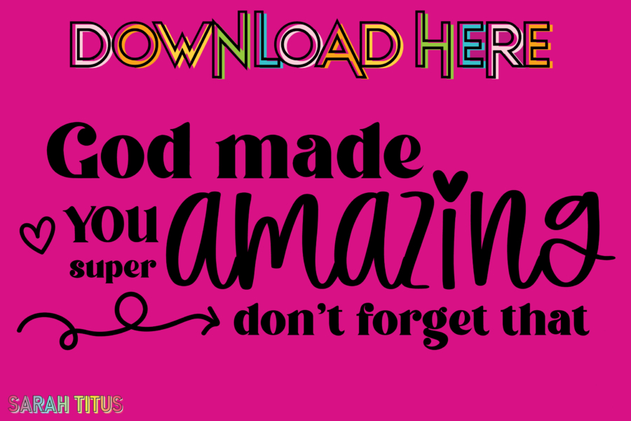 God Made You Super Amazing SVG