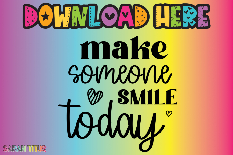 Make Someone Smile Today SVG
