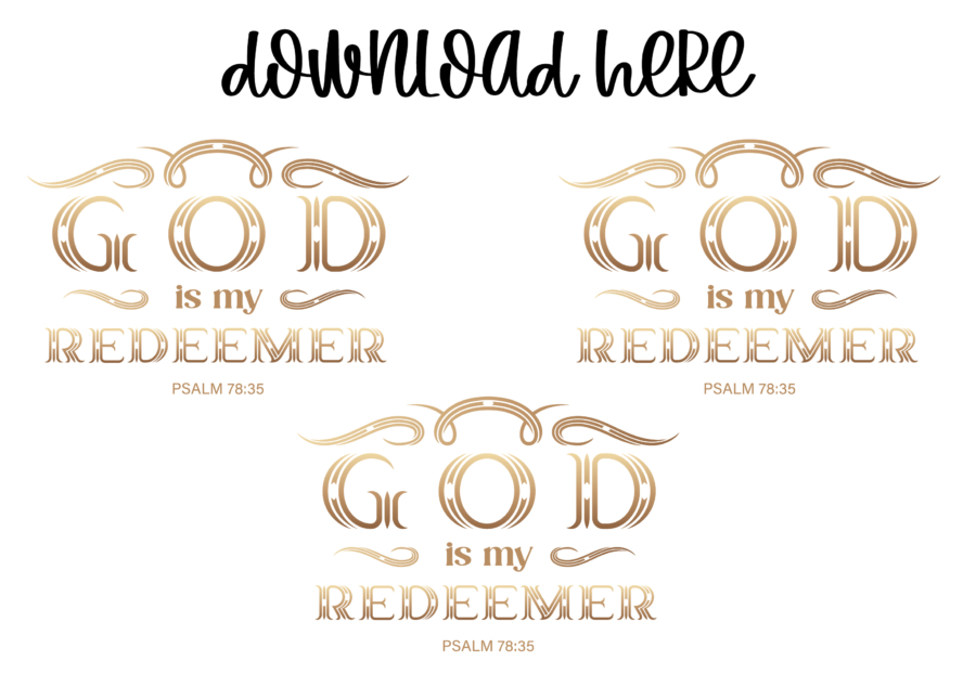 SVG Cut File Design - God is my Redeemer Saying