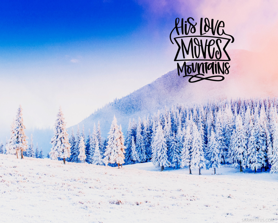 His Love Moves Mountains-Laptop