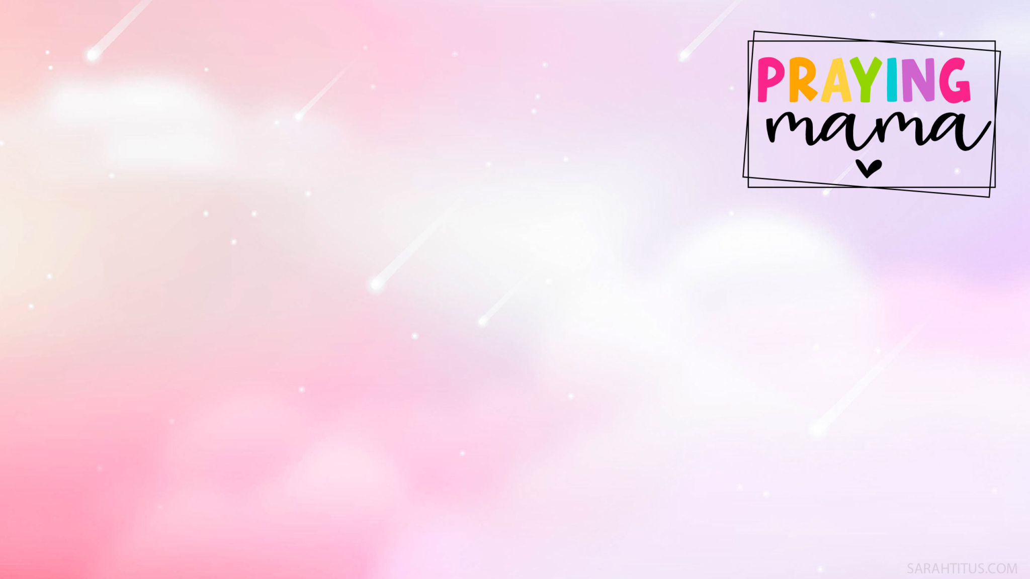 Praying Mama Wallpaper - Sarah Titus