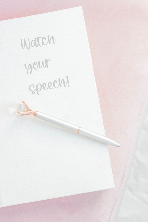 Watch Your Speech