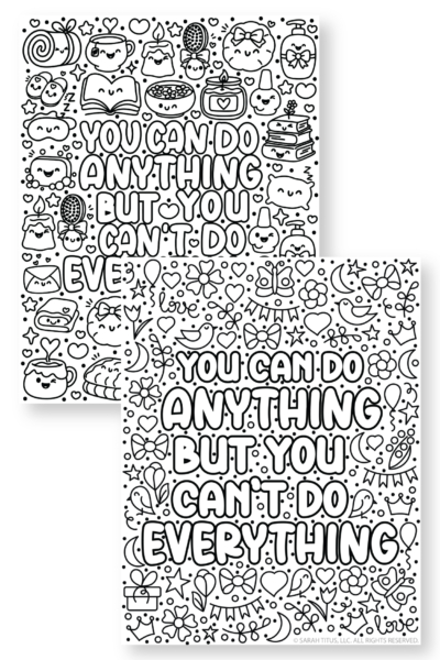 Printable motivational quote coloring page — “You can do anything but you can’t do everything” — with adorable self-care icons (tea, candle, books, bath, sleep mask).