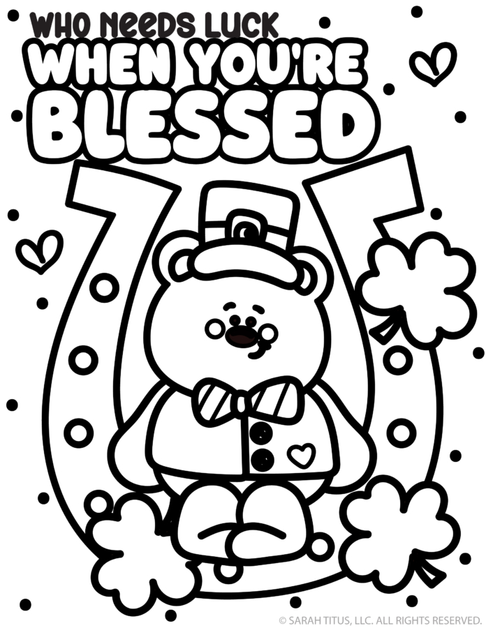 Who needs luck when you’re blessed coloring page with bear inside horseshoe and shamrocks