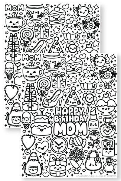 Happy Birthday Mom coloring page with cute birthday cake, gifts, flowers, hearts, candy, purse, lipstick, and kawaii birthday doodles for Mom