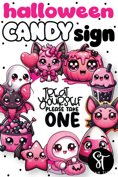 A cute pink and black kawaii Halloween candy sign that reads halloween CANDY sign and TREAT YOURSELF PLEASE TAKE ONE, surrounded by adorable characters including bats, a pumpkin, a ghost, candy corn, and a candy bucket.
