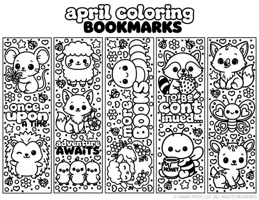 A black and white printable coloring page: April Coloring Bookmarks featuring five vertical designs with cute spring animals, ladybugs, flowers, a bee, and a butterfly, along with text that reads once upon a time., adventure awaits, more books, and to be continued...