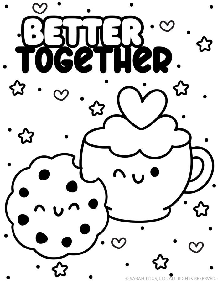 Cute food coloring page featuring a kawaii chocolate chip cookie and smiling mug topped with whipped cream and a heart under Better Together lettering.